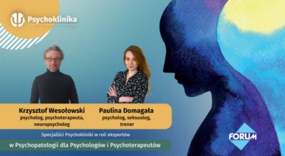 Krzysztof Wesołowski Paulina Domagała ekspertami w Psychopatologia
